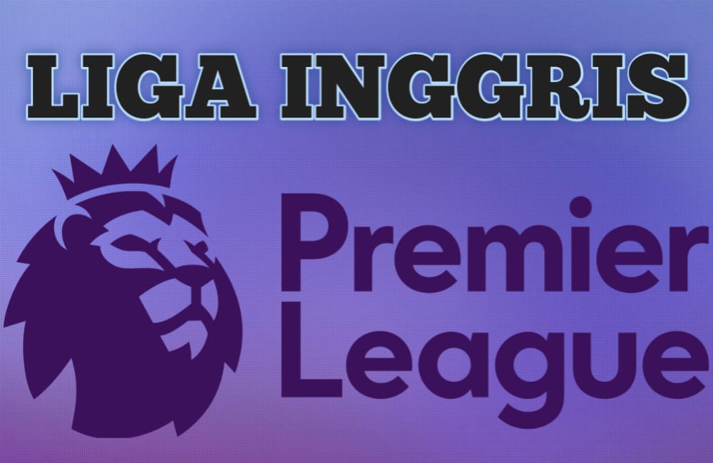 Jadwal Lengkap Pertandingan Liga Inggris Musim 2023