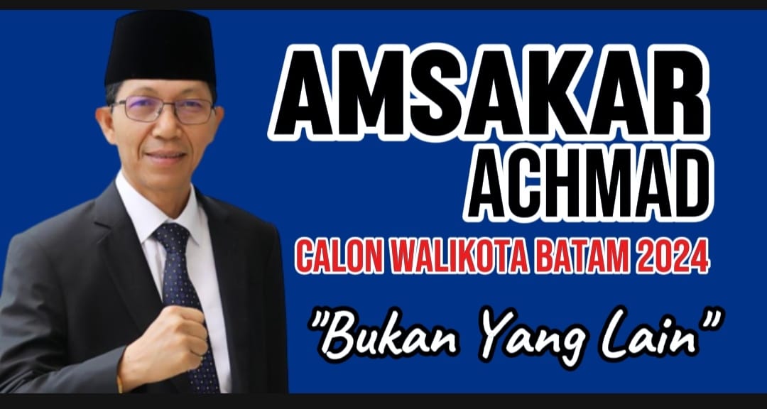 Calon Walikota Batam 2024, Jenjang Karir dan Prestasi Seorang Amsakar Achmad