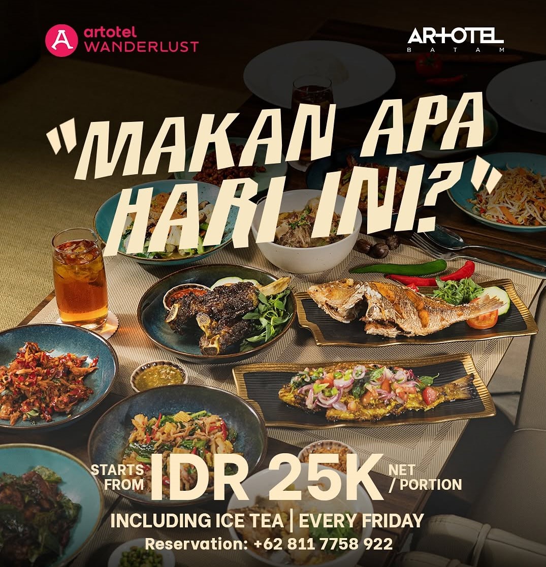 Artotel Batam Ikuti Campaign Like a Local dan Makan Siang Apa Hari Ini