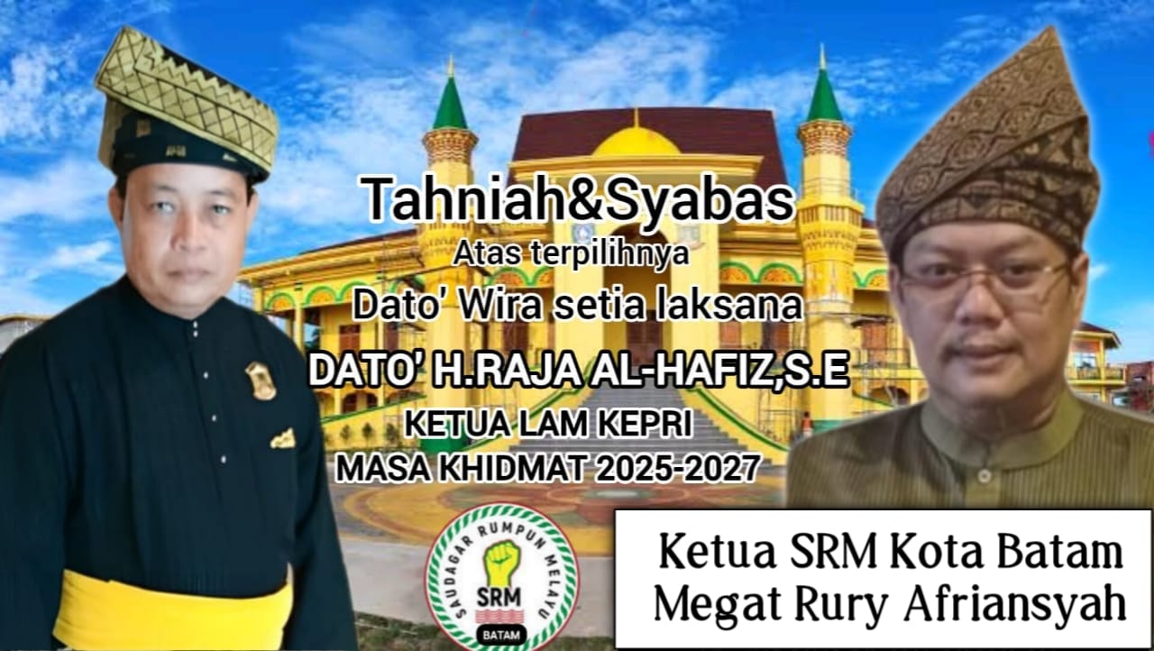 Ketua LAM Kepri Diganti, SRM Batam Dukung Kepemimpinan Raja Alhafiz