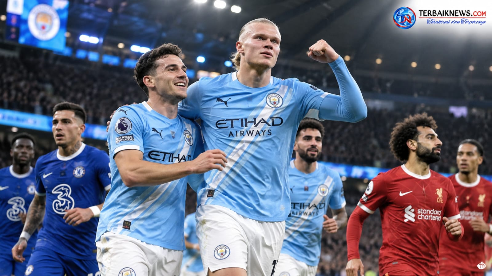 Manchester City Kokoh di Puncak Klasemen Liga Inggris, Chelsea Tembus 4 Besar